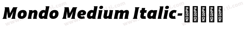 Mondo Medium Italic字体转换